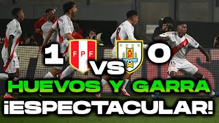 LA GARRA PERUANA VENCE A LA CHARRUA ¡EL FÚTBOL ES DE HOMBRES Y NO DE NOMBRES PERÚ 1 VS URUGUAY 0 [upl. by Trebeh326]