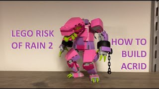 LEGO Acrid Risk of Rain 2 [upl. by Rehpotsihc842]