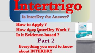 InterDry  Is it the Answer for Intertrigo Intertriginous Dermatitis [upl. by Martinez]