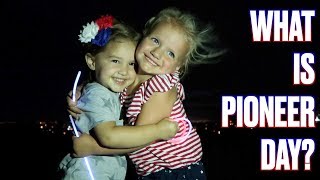 WHAT IS PIONEER DAY FIREWORKS FUN MOVIES FAMILY BIKE RIDES AND BBQs  FEELS LIKE THE 4TH OF JULY [upl. by Dreda]