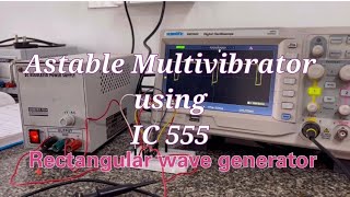 Astable Multivibrator using IC 555  Rectangular Wave generator [upl. by Ittap]