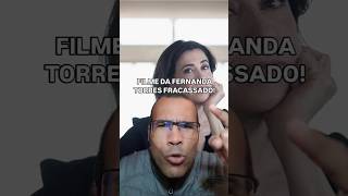 Atriz Fernanda Torres Foi REJEITADA e Teve Filme Cancelado 🤣🤣🤣 [upl. by Avruch]