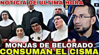 Monjas Belorado Excomulgadas🔺 Consuman en CISMA 👉Noticia de última hora [upl. by Toille598]