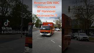 Reserve GW MESS  LÖSCHZUG 1 FEUERWEHR HANNOVER shorts einsatzfahrt montiseinsatzfahrten [upl. by Aidil]