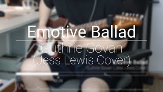 Guthrie Govan  Emotive Ballad Guitar Cover [upl. by Vergil]