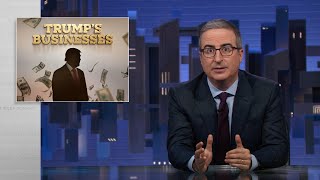 Trump’s Businesses Last Week Tonight with John Oliver HBO [upl. by Ahsinal]