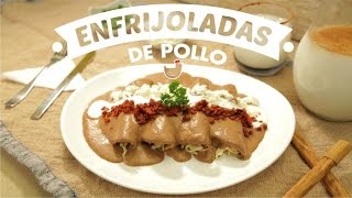 ¿Cómo preparar Enfrijoladas de Pollo  Cocina Fresca [upl. by Enilrahc200]