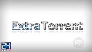 ExtraTorrent is back but you probably shouldnt trust the return of this torrent site [upl. by Esinart976]