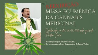 Reexibição da Missa Ecumênica da Cannabis Medicinal [upl. by Andra]