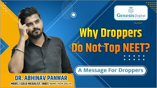 Why Droppers Do Not Top NEET A Message For Droppers [upl. by Nywled]