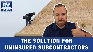 The Solution For Uninsured Subcontractors [upl. by Eita]