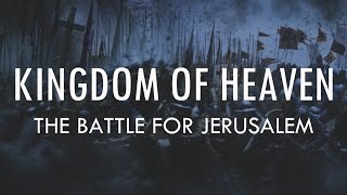 Kingdom of Heaven  Addendum Why Balian won the Battle for Jerusalem [upl. by Analla591]