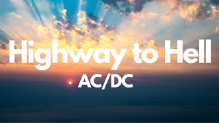 ACDC  Highway to Hell lyrics [upl. by Nylorahs]