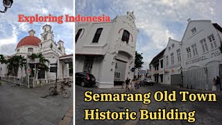 Menjelajahi Kota Lama Semarang Walking Tour Gedung Bersejarah 4K [upl. by Mikel]