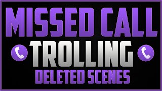 Missed Call Trolling 4 Deleted Scenes [upl. by Kory]