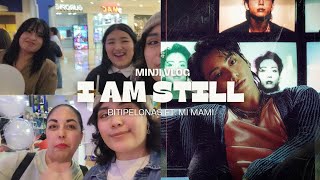 Vlog I AM STILL bitipelonas ft mi mamÃ¡  MINJI [upl. by Carnahan]