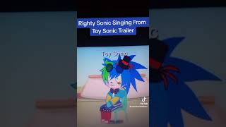 Righty Sonic Singing From Toy Sonic Trailer [upl. by Trescott]