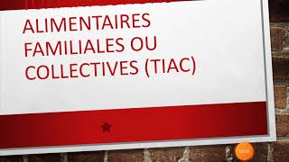 Toxiinfections alimentaires familiales ou collectives TIAC [upl. by Neiv143]