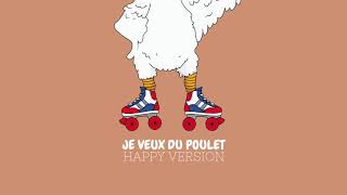 La Chanson Du Poulet I Lhymne Du Poulet  Je Veux Du Poulet Remix  Officiel [upl. by Notnirb431]