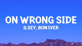 ilsey  On Wrong Side with boniver Lyrics [upl. by Colas121]