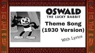 Oswald the Lucky Rabbit Theme Song with Lyrics Original Version from 1930 [upl. by Neirol]