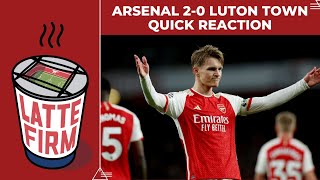 Arsenal 20 Luton Town  Quick Reaction [upl. by Lemert291]