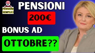 🟨 PENSIONI BONUS DI 200€ AD OTTOBRE❓❓ SCOPRIAMO SE E VERO❗️ [upl. by Eleahcim]