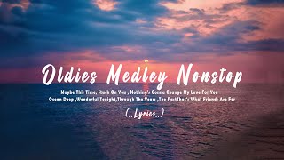 Oldies Medley Nonstop 𝗟𝘆𝗿𝗶𝗰𝘀 Classic OPM All Time Favorites Love Songs [upl. by Enail]