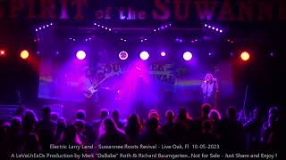 Electric Larry Land  Suwannee Roots Revival  Live Oak Fl 10 05 2023 [upl. by Leatri865]