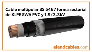 Cable multipolar BS 5467 forma sectorial de XLPE SWA PVC y 1933kV [upl. by Aneger]