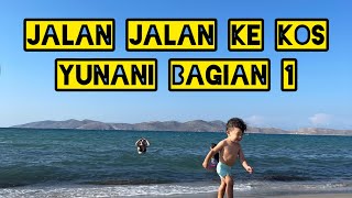 Perjalanan ke KOS Yunani bagian 1 [upl. by Hpesojnhoj]