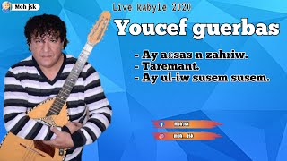 Youcef guerbas live2020 ay aɛsas n zahriw Taremant ay uliw susem susem [upl. by Arvell376]