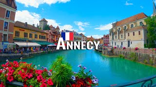 Annecy 4K the Best Place to Live in France  a Vibrant Locale and a Visual Jewel [upl. by Ahseral]