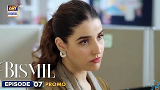 New Bismil Episode 7  Promo  Naumaan Ijaz  Hareem Farooq  ARY Digital [upl. by Trellas196]