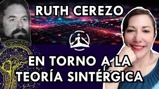 EN TORNO a la TEORÍA SINTÉRGICA del Dr GRINBERG  Ruth Cerezo [upl. by Avilo]