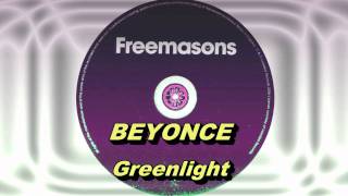 Beyoncé  Greenlight Freemasons Extended Club Mix HD Full Mix [upl. by Rodrique982]