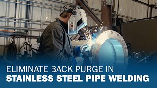 Eliminate Back Purge in Stainless Steel Pipe Welding [upl. by Gerard578]