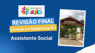 Revisão Final Concurso Itaperuna RJ Assistente Social 2024  Banca Instituto Ação Bahia [upl. by Melodie440]