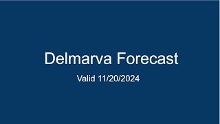 Delmarva Forecast 11202024 [upl. by Cardew117]