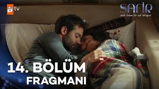 Safir 14 Bölüm Fragmanı  quotAnne baba ve çocukquot atvturkiye [upl. by Merta913]