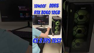 12400F RTX 3060 12Gb  CS 2 FPS TEST [upl. by Laram96]