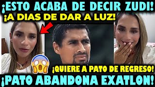 😱✅🔥 ¡PATO SALE DE EXATLON  ¡ZUDY SALE A DAR DECLARACI0NES SOBRE SU BB  ¡ESTO FUE LO QUE DIJO [upl. by Yoccm830]