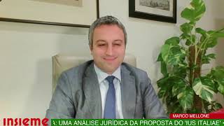 INSIEME AO VIVO  Cidadania Mellone analisa a proposta do ius italiae [upl. by Anerev367]