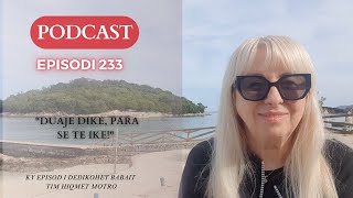 Ep 233 quotDuaje dike para se te ikequot [upl. by Keraj482]