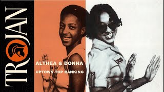 Althea amp Donna Uptown Top Ranking original UK hit version official audio [upl. by Wickham]