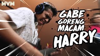 Gabe Wely Goreng Gitar Macam Harry Khalifah [upl. by Olim]