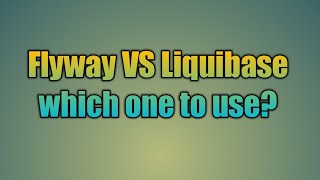 77 Flyway VS Liquibase which one to use [upl. by Nylra]