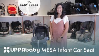 UPPAbaby MESA Infant Car Seat  The Baby Cubby [upl. by Anilegna]