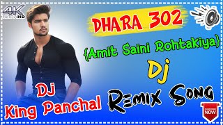 DHARA 302 DJ REMIX SONG HARD BASS  AMIT SAINI ROHTAKIYA NEW HARYANVI SONG  FTNRS NYALA BROKEN [upl. by Charleton]