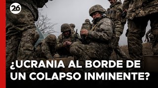 🔴 ¿Se encuentra Ucrania al borde de un colapso inminente [upl. by Anerul862]